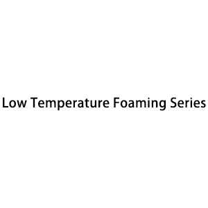 Low Temperature Foaming Series